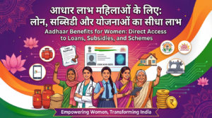 Aadhaar Benefits for Women
